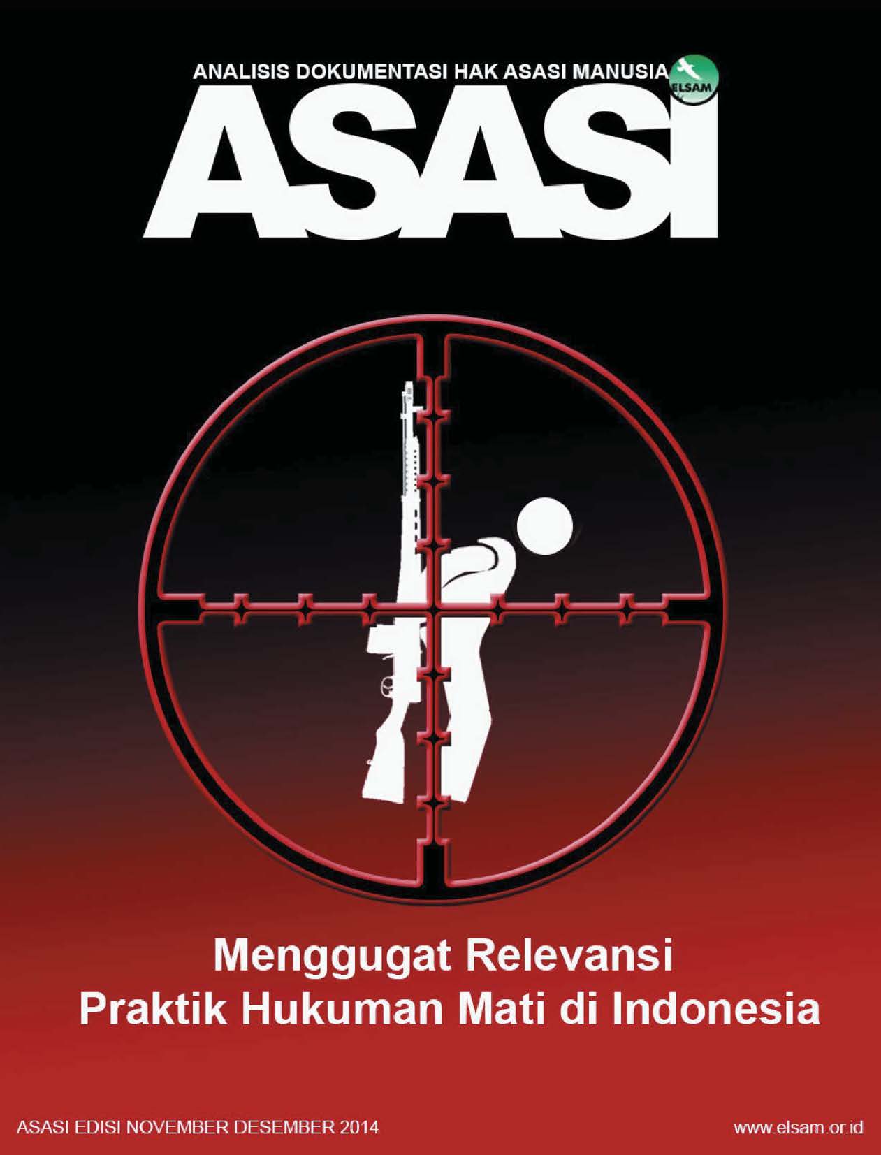 ASASI: Menggugat Relevansi Praktik Hukuman Mati di Indonesia