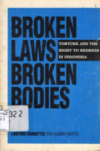 Image of Broken laws broken bodies: torture and the right to redress in Indonesia