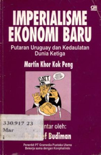 Image of Imperialisme ekonomi baru, putaran uruguay dan kedaulatan dunia ketiga