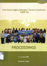 Image of First Human Rights Defenders' Forum in South Asia (HRDF-SA): Proceedings