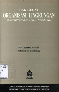 Image of Hak gugat organisasi lingkungan: enviromental legal standing