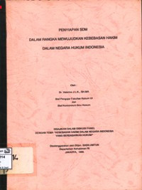 Image of Penyiapan SDM dalam rangka mewujudkan kebebasan hakim dalam negara hukum Indonesia: Panel Diskusi; Kebebasan hakim dalam negara Indonesia yang berdasarkan hukum