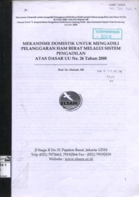 Image of Mekanisme domestik untuk mengadili pelanggaran ham berat melalui sistem pengadilan atas dasar UU No. 26 tahun 2000