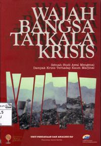 Image of Wajah bangsa tatkala krisis: sebuah studi awal mengenai dampak krisis terhadap kaum marjinal