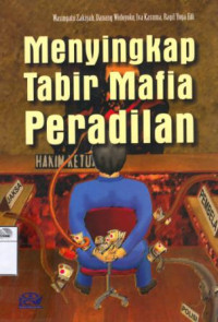 Image of Menyingkap tabir mafia peradilan