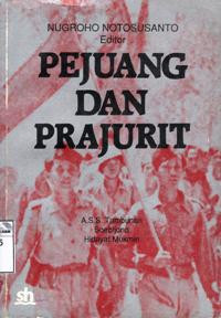 Image of Pejuang dan prajurit: Konsepsi dan implementasi dwifungsi ABRI