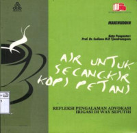 Image of Air untuk secangkir kopi petani: Refleksi pengalaman advokasi irigasi di Way Seputih