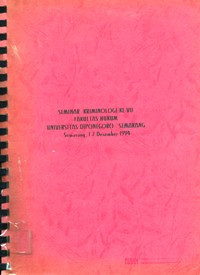 Image of Seminar kriminologi ke VII Fakultas Hukum Universitas Diponegoro 1-2 Desember 1994 di Semarang
