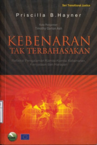 Image of Kebenaran tak terbahasakan: refleksi pengalaman komisi-komisi kebenaran, kenyataan dan harapan