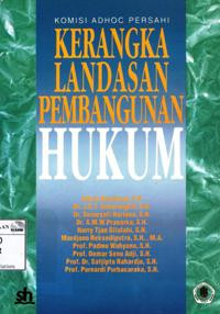 Image of Kerangka landasan pembangunan hukum