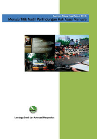 Image of Menuju Titik Nadir Perlindungan Hak Asasi Manusia : Laporan Situasi HAM Tahun 2011