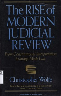 Image of The Rise of modern judicial review : from constitutional interpretation to judge-made law