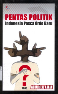 Image of Pentas politik: Indonesia pasca orde baru