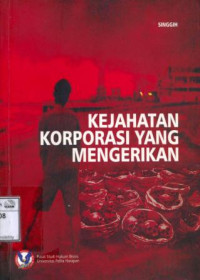 Image of Kejahatan korporasi yang mengerikan