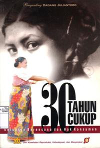 Image of 30 tahun cukup: Keluarga berencana dan hak konsumen
