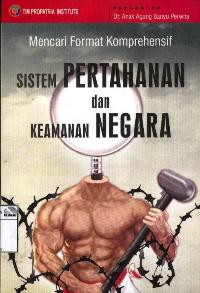 Image of Mencari format komprehensif sistem pertahanan dan keamanan negara