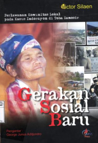 Image of Gerakan sosial baru: perlawanan komunitas lokal pada kasus Indorayon di Toba Samosir