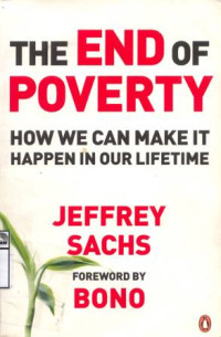 Image of The End of poverty : How we can make it happen in our lifetime