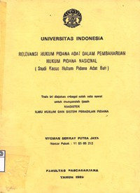 Image of Relevansi hukum pidana adat dalam pembaharuan hukum pidana nasional: Studi kasus hukum pidana adat Bali