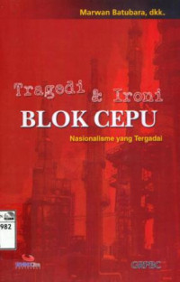Image of Tragedi dan ironi blok Cepu : nasionalisme yang tergadai