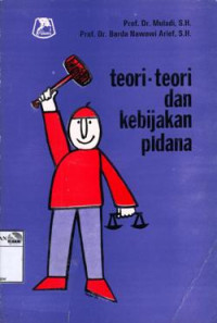 Image of Teori-teori dan kebijakan pidana