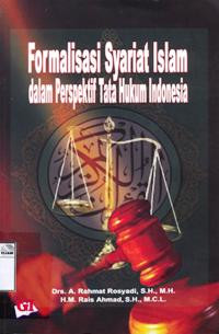 Image of Formalisasi syariat Islam dalam perspektif tata hukum Indonesia