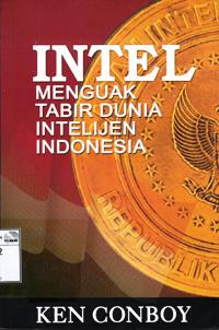 Image of Intel: menguak tabir dunia intelijen Indonesia