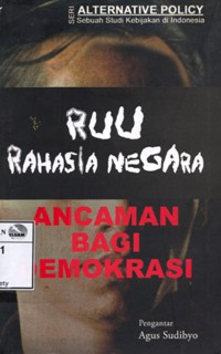 Image of RUU Rahasia Negara: Ancaman bagi Demokrasi