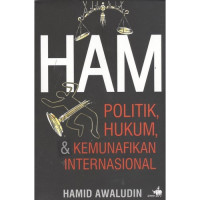 Image of HAM: Politik, Hukum & Kemunafikan International