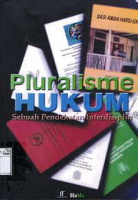 Image of Pluralisme Hukum: Sebuah pendekatan interdisiplin
