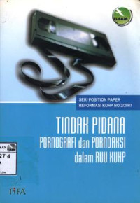 Image of Tindak Pidana Pornografi dan Pornoaksi dalam RUU KUHP