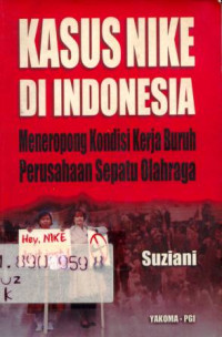 Image of Kasus Nike di Indonesia: meneropong kondisi kerja buruh perusahaan sepatu olahraga