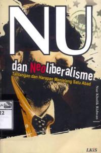 Image of NU dan Neoliberalisme, Tantangan dan Harapan Menjelang Satu Abad