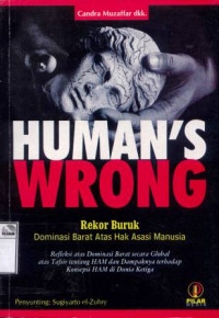 Image of Human's Wrong: Rekor buruk dominasi Barat Atas Hak Asasi Manusia