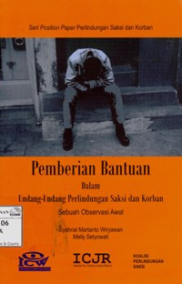 Image of Pemberian bantuan dalam undang-undang perlindungan saksi dan korban: sebuah observasi awal
