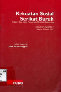 Image of Kekuatan Sosial Serikat Buruh, Putaran Baru dalam Perjuangan Menolak Outsourcing