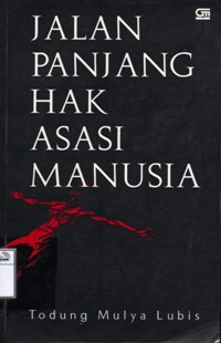 Image of Jalan Panjang Hak Asasi Manusia: Catatan Todung Mulya Lubis