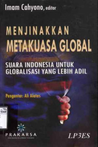Image of Menjinakkan metakuasa global suara Indonesia untuk globalisasi yang lebih adil