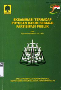 Image of Eksaminasi terhadap putusan hakim sebagai partisipasi publik