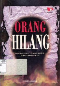 Image of Orang hilang: sebuah catatan lepas disekitar korban penculikan