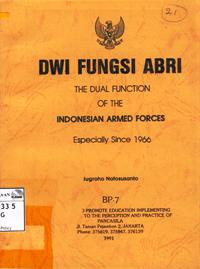 Image of Dwi fungsi ABRI: the dual function of Indonesia armed forces: especially since 1966