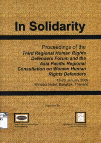 Image of In solidarity: Proceedings of the third regional human rights defenders forum and the Asia Pacific regional consultation on women human rights defenders
