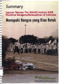 Image of Laporan tahunan The Wahid Institute 2008 Pluralisme Beragama/Berkeyakinan di Indonesia: Menapaki Bangsa yang Kian Retak