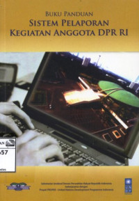 Image of Buku panduan: sistem pelaporan kegiatan angota DPR RI