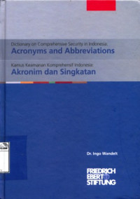 Image of Dictionary on comprehensive security in Indonesia: acronyms and abbreviations = Kamus keamanan komprehensif Indonesia: akronim dan singkatan