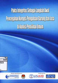 Image of Pakta integritas sebagai langkah awal pencegahan korupsi pengadaan barang dan jasa di Komisi Pemilihan Umum