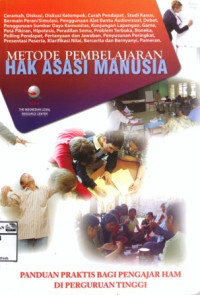 Image of Metode pembelajaran hak asasi manusia: panduan praktis bagi pengajar HAM di Perguruan Tinggi