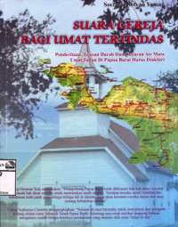 Image of Suara gereja bagi umat tertindas: penderitaan, tetesan darah dan cucuran air mata umat Tuhan di Papua Barat harus diakhiri
