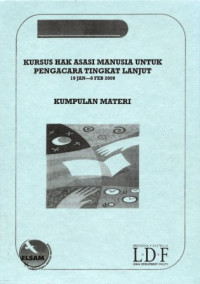 Image of Kursus hak asasi manusia untuk pengacara tingkat lanjut, 19 Januari - 8 Februari 2009 : Kumpulan materi