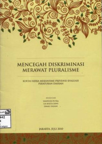 Image of Mencegah diskriminasi merawat pluralisme: kertas kerja mekanisme prevensi-evaluasi peraturan daerah